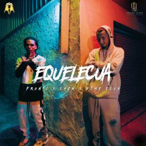 收聽Fronti Chop的Equelecua (Explicit)歌詞歌曲