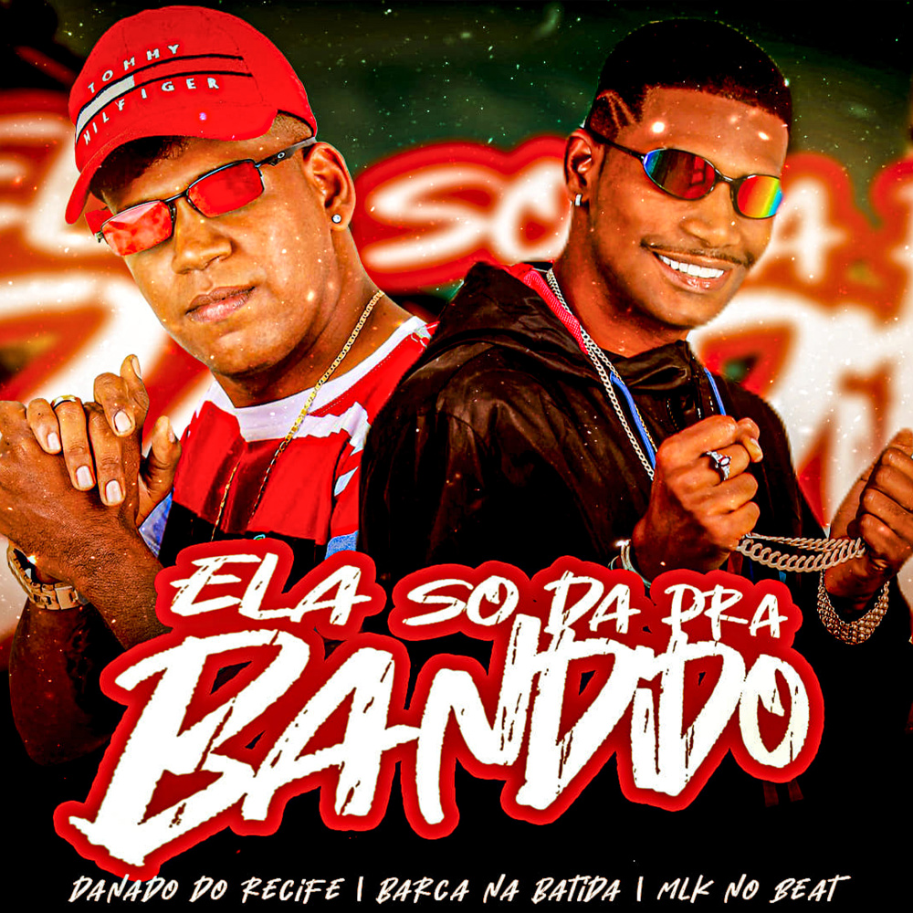 Só da pra Bandido