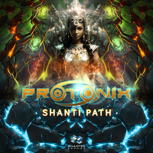 อัลบัม Shanti Path ศิลปิน Protonix