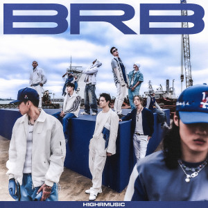 อัลบัม BRB (Explicit) ศิลปิน H1GHR MUSIC