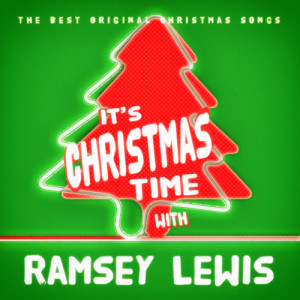 ดาวน์โหลดและฟังเพลง The Sound of Christmas พร้อมเนื้อเพลงจาก Ramsey Lewis Trio