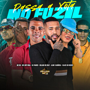 Passa a Xota no Fuzil (Explicit) dari MC RD