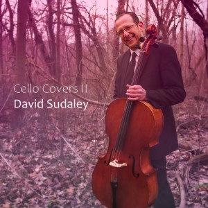 David Sudaley的專輯Cello Covers II