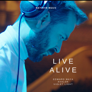 Dengarkan lagu Live Alive nyanyian Edward Maya dengan lirik