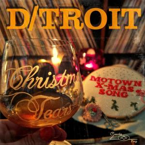 อัลบัม Christmas Tears B/W Motown X-Mas Song ศิลปิน D/troit