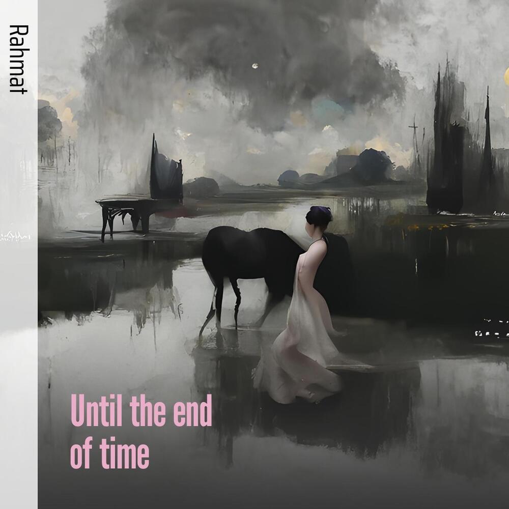 Until the end of time