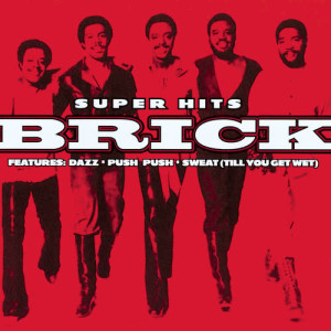 收聽Brick的Sweat (Till You Get Wet)歌詞歌曲