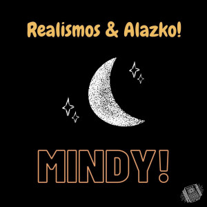 Listen to Mindy (Explicit) song with lyrics from Realismos