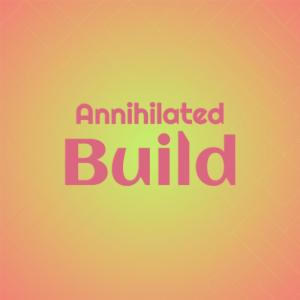 Various Artists的專輯Annihilated Build