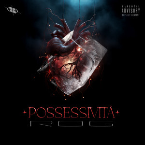 Album possessività (Explicit) oleh Rog