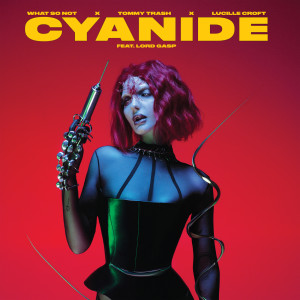 Lucille Croft的專輯Cyanide (Explicit)