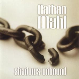 Nathan Mahl的專輯Shadows Unbound