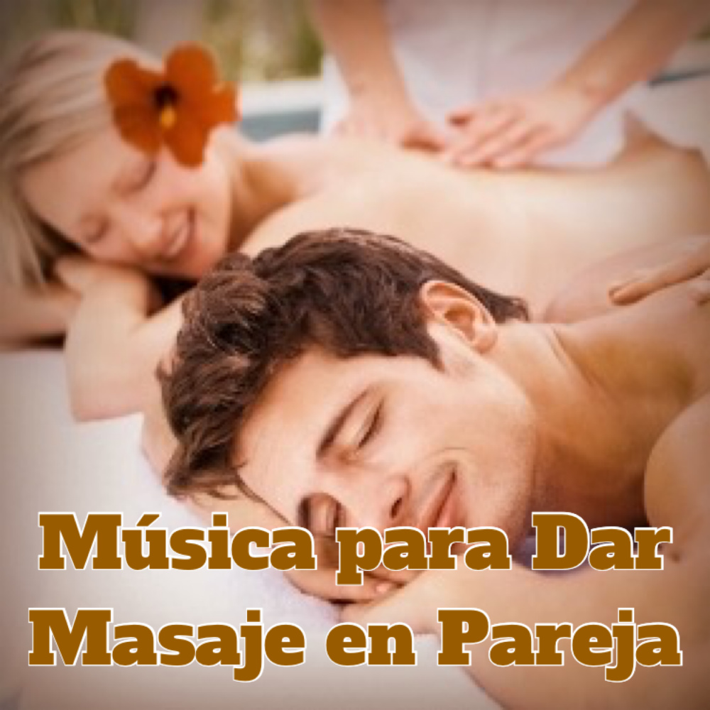 Música para Dar Masaje a Parejas