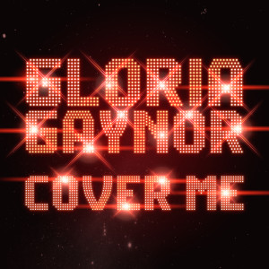 Gloria Gaynor的專輯Cover Me