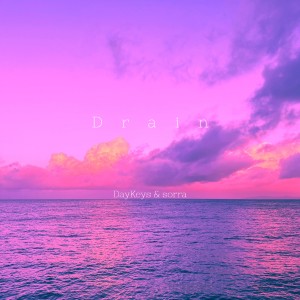 ดาวน์โหลดและฟังเพลง Drain (Explicit) พร้อมเนื้อเพลงจาก Daykeys