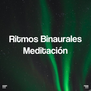 Album !!!" Binaural Beats Meditation "!!! oleh Binaural Beats Sleep