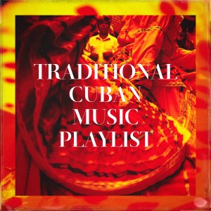 Buena Vista Cuban Players的专辑Traditional Cuban Music Playlist