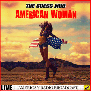 Dengarkan lagu Self Pity (Live) nyanyian The Guess Who dengan lirik
