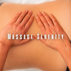 Massage Serenity: Ambient Music Dream