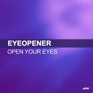 ดาวน์โหลดและฟังเพลง Open Your Eyes (Turnbull & Maher Mix) พร้อมเนื้อเพลงจาก Eyeopener