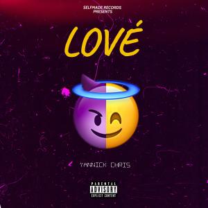 ดาวน์โหลดและฟังเพลง Lové (Explicit) พร้อมเนื้อเพลงจาก Yannick Chris