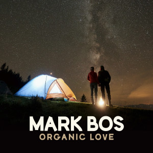 Album Organic Love oleh Steven Cooper