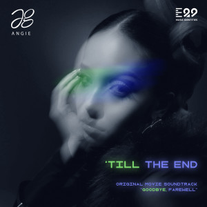 收聽Angie的'TILL THE END歌詞歌曲