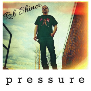 Pressure dari Rob Shiner