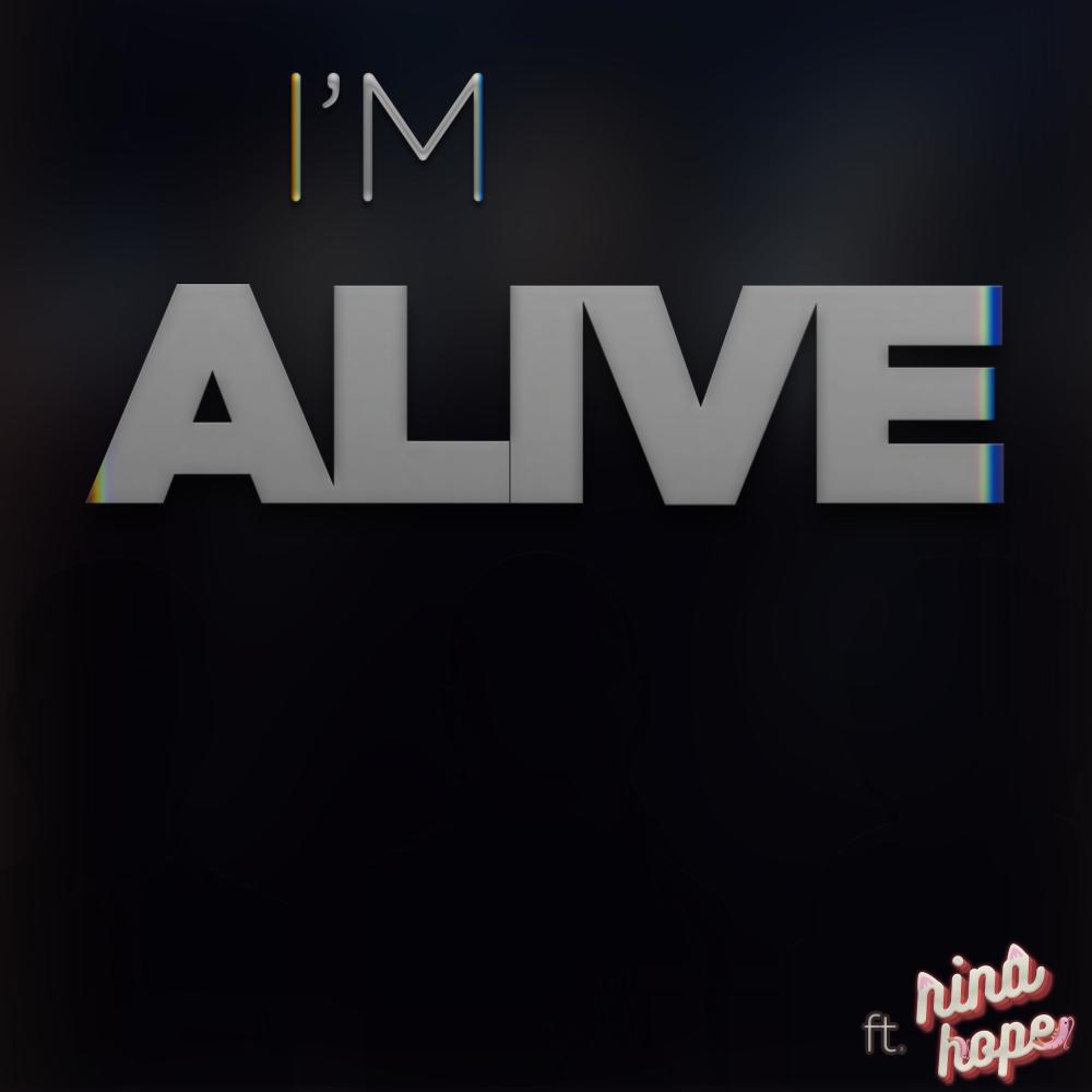 I'm Alive (feat. Nina Hope)