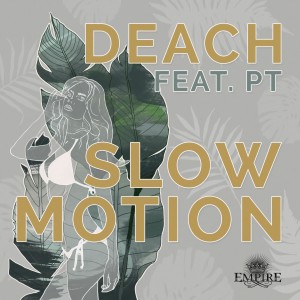 Slow Motion dari Deach