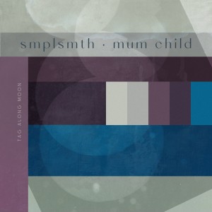 Listen to Tag Along Moon song with lyrics from smplsmth