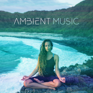 Inspiring Yoga Collection的專輯Ambient Music (Atmospheres Sounds for Yoga and Meditation)