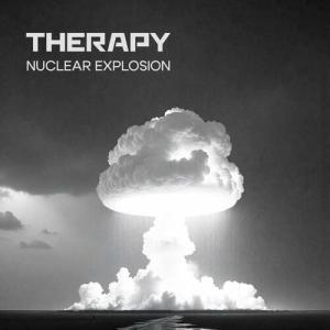 Therapy的專輯Nuclear Explosion