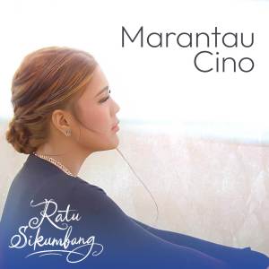 Album Merantau Cino oleh Ratu Sikumbang