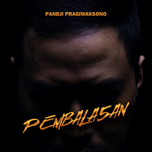 Dengarkan Pembalasan lagu dari Pandji Pragiwaksono dengan lirik