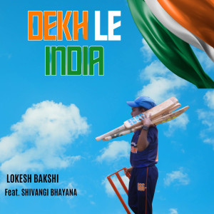 Album Dekh Le India from Lokesh Bakshi