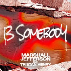B Somebody (feat. Tristan Henry)