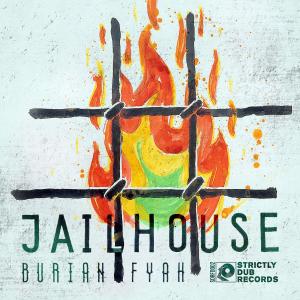 收聽Variedub的Jailhouse (feat. Burian Fyah)歌詞歌曲