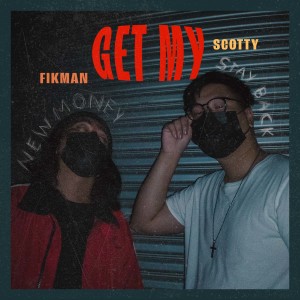 Album GET MY (Explicit) oleh FIKMAN