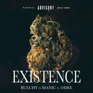 Album Existence (feat. 10Dee & MANIC) (Explicit) from 10Dee