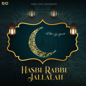 Listen to Hasbi Rabbi Jallalah song with lyrics from Emil Mohammed