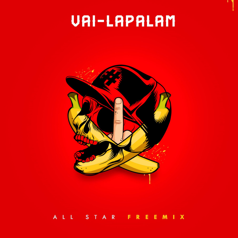 Vai-Lapalam (All Star Freemix|Explicit)