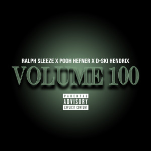 Album Volume 100 (Explicit) from Pooh Hefner