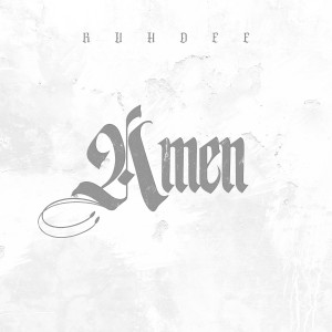 ดาวน์โหลดและฟังเพลง Amen พร้อมเนื้อเพลงจาก Ruhdee