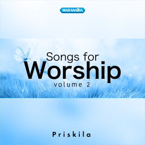 Album Songs For Worship, Vol. 2 from Priskila