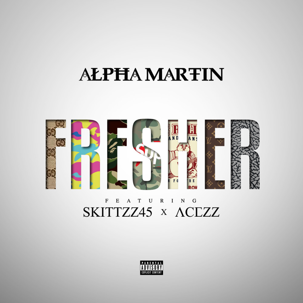 Fresher (feat. Acezz & Skittzz45) (Explicit)