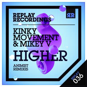 อัลบัม Higher (Animist Remixes) ศิลปิน Kinky Movement