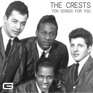 The Crests的專輯Ten songs for you
