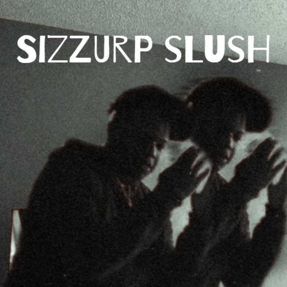 Sizzurp Slush (Explicit)