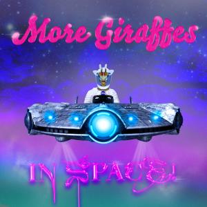 More Giraffes的專輯In Space!
